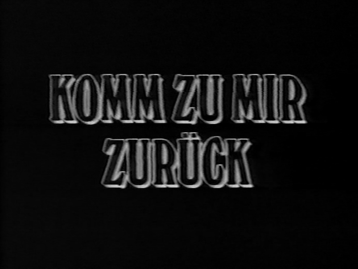 KOMM ZU MIR ZURUECK 1944