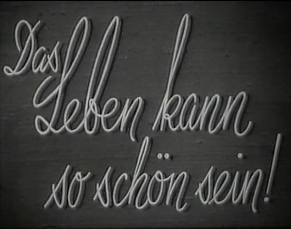 DAS LEBEN KANN SO SCHÖN SEIN 1938
