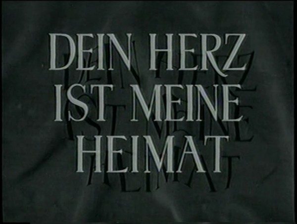 DEIN HERZ IST MEINE HEIMAT 1953