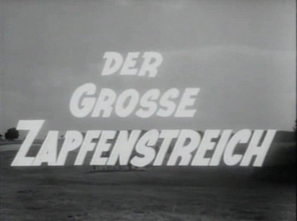 DER GROSSE ZAPFENSTREICH 1952