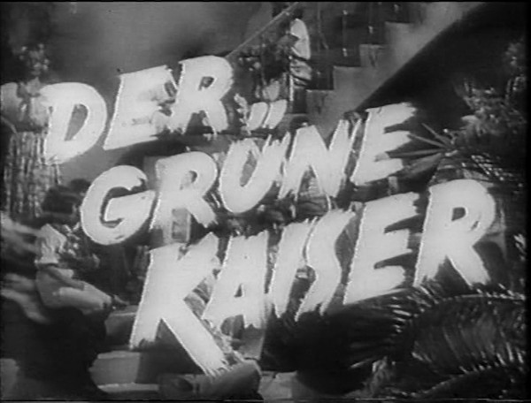 DER GRÜNE KAISER 1939