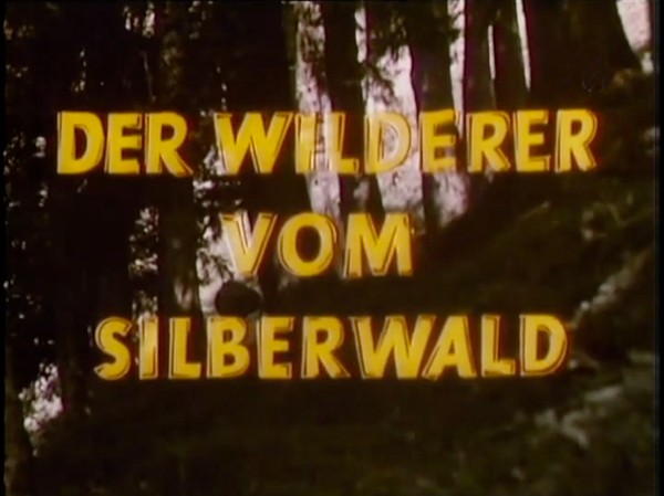 DER WILDERER VOM SILBERWALD 1957