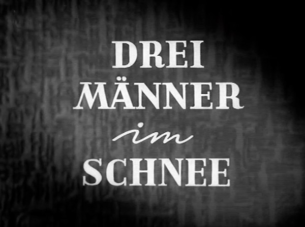 DREI MÄNNER IM SCHNEE 1955