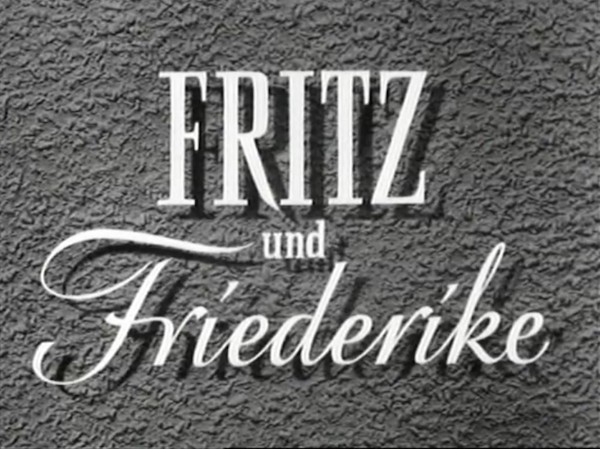 FRITZ UND FRIEDERIKE 1952