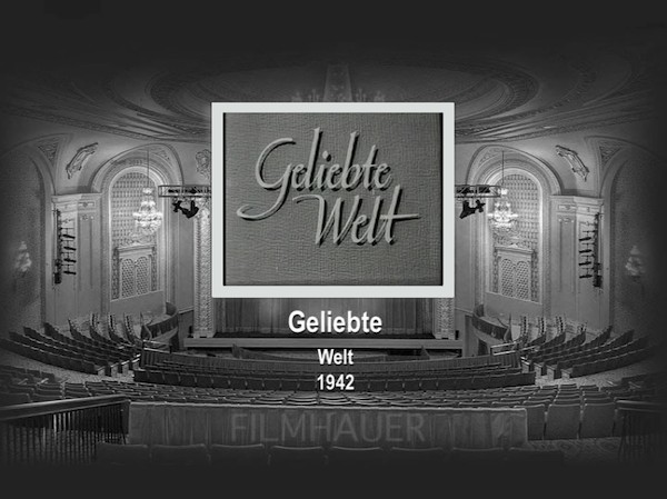 GELIEBTE WELT 1942