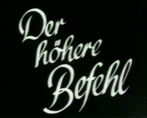 DER HÖHERE BEFEHL 1935