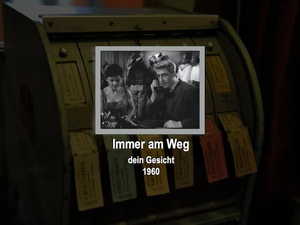 IMMER AM WEG DEIN GESICHT 1960