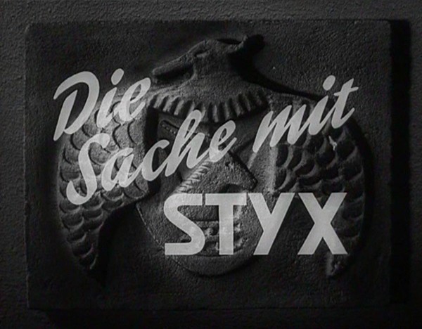 DIE SACHE MIT STYX 1942