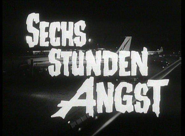 SECHS STUNDEN ANGST 1964