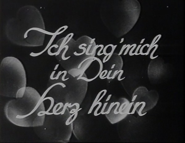 ICH SING MICH IN DEINE HERZ HINEIN 1934