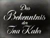 DAS BEKENNTNIS DER INA KAHR 1954