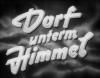 DAS DORF UNTERM HIMMEL 1953
