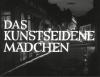 DAS KUNSTSEIDENE MAEDCHEN 1959