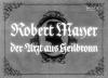 ROBERT MAYER - DER ARTZT AUS HEILBRONN 1955