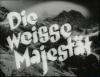DIE WEISSE MAJESTAET 1933