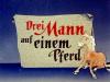 DREI MANN AUF EINEM PFERD 1957