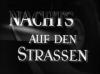 NACHTS AUF DEN STRASSEN 1952