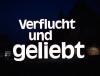 VERFLUCHT UND GELIEBE Part 1 1981