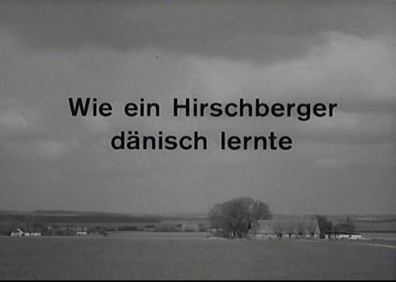 WIE EIN HIRSCHBERGER DÄNISCH LERNTE 1968